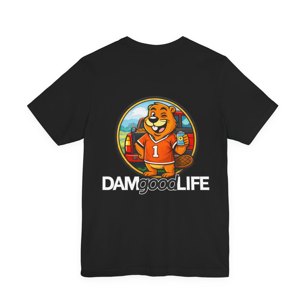 "DAMgoodLIFE" T-Shirt Tailgating Swanky Beaver | Swanky Beaver Graphic Tee