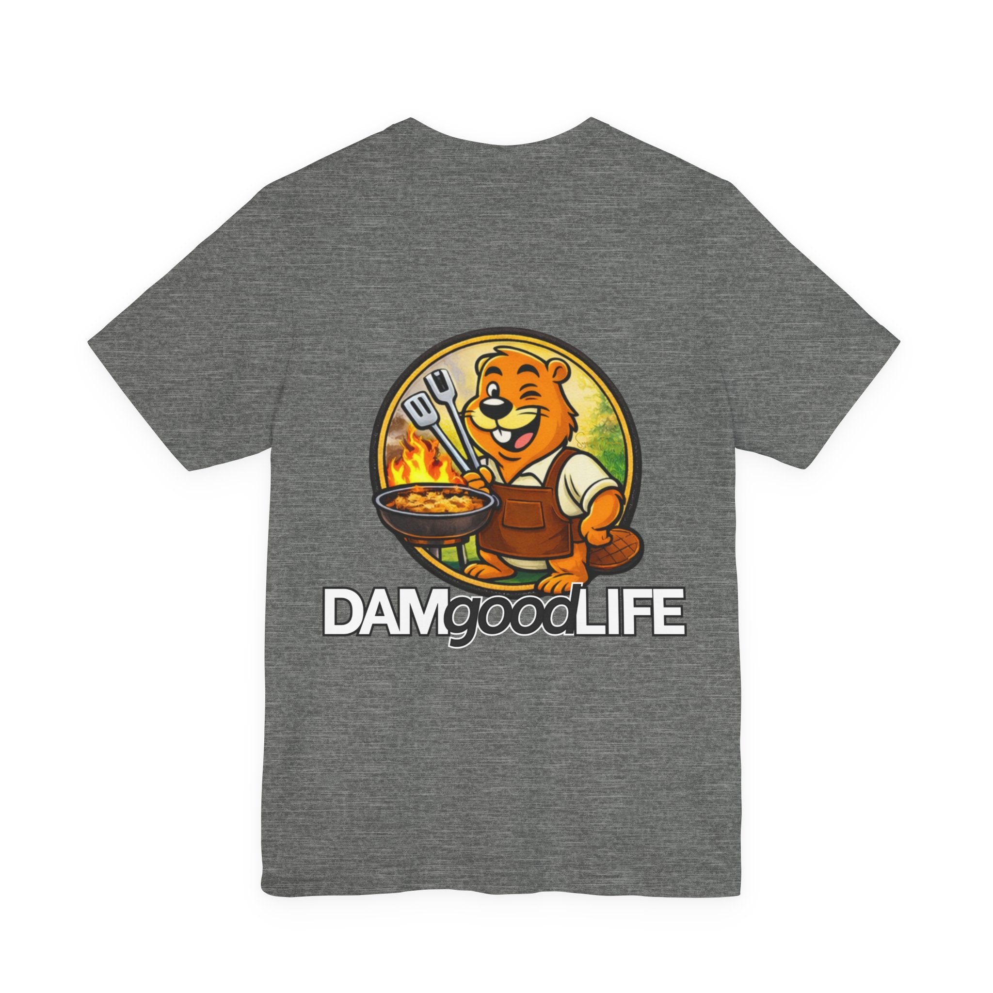 "DAMgoodLIFE" T-Shirt Grilling Swanky Beaver | Swanky Beaver Graphic Tee