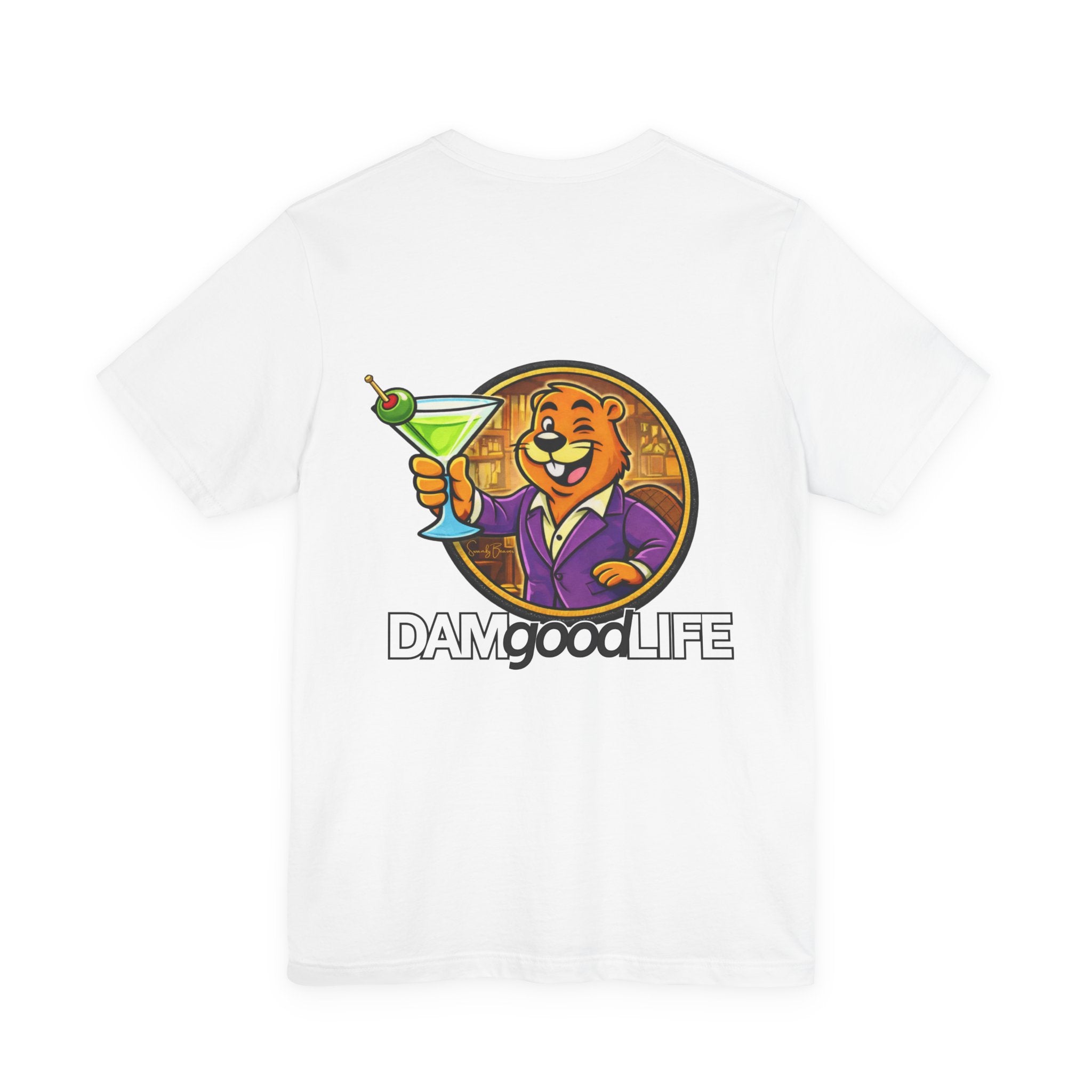 "DAMgoodLIFE" T-Shirt OG Martini Swanky Beaver | Swanky Beaver Graphic Tee